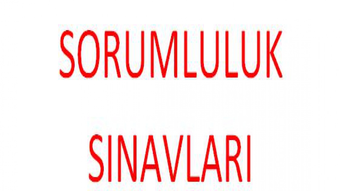 SORUMLULUK SINAVLARI (2025  HAZİRAN  DÖNEMİ)
